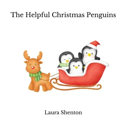 Pinguinii ajutători de Crăciun - The Helpful Christmas Penguins