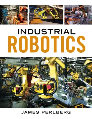 Robotică industrială - Industrial Robotics