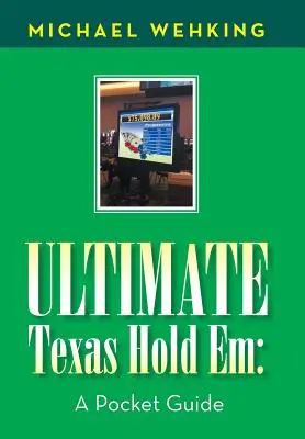 Ultimate Texas Hold Em: un ghid de buzunar - Ultimate Texas Hold Em: a Pocket Guide
