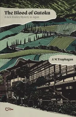 Sângele lui Gutoku: Un mister Jack Riddley în Japonia - The Blood of Gutoku: A Jack Riddley Mystery in Japan