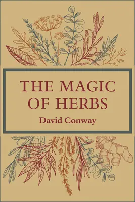 Magia ierburilor - The Magic of Herbs