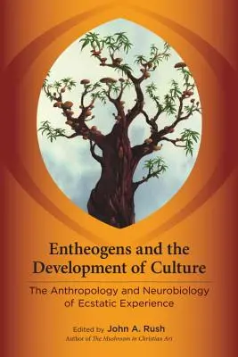 Entheogenii și dezvoltarea culturii: Antropologia și neurobiologia experienței extatice [The Anthropology and Neurobiology of Ecstatic Experience - Entheogens and the Development of Culture: The Anthropology and Neurobiology of Ecstatic Experience