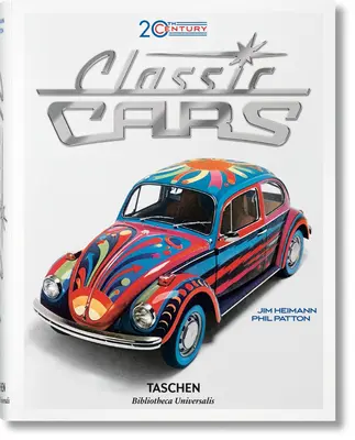 20th Century Classic Cars. 100 de ani de reclame auto - 20th Century Classic Cars. 100 Years of Automotive Ads