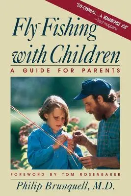 Pescuit la muscă cu copii - Fly-Fishing with Children