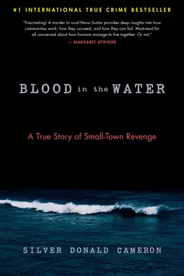 Sânge în apă: O poveste adevărată de răzbunare într-un oraș mic - Blood in the Water: A True Story of Small-Town Revenge