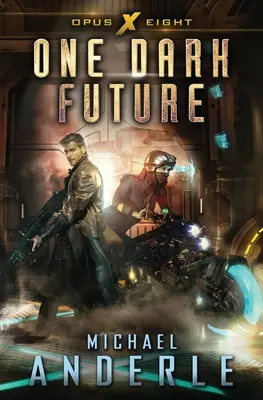 Un viitor întunecat - One Dark Future