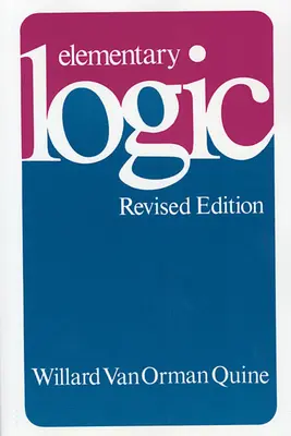 Logică elementară: Ediție revizuită (revizuită) - Elementary Logic: Revised Edition (Revised)
