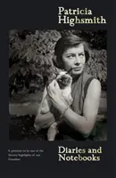 Patricia Highsmith: Jurnalele și caietele ei - Patricia Highsmith: Her Diaries and Notebooks