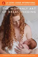 Arta feminină a alăptării - Womanly Art of Breastfeeding