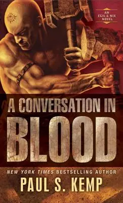 O conversație în sânge: Un roman Egil & Nix - A Conversation in Blood: An Egil & Nix Novel