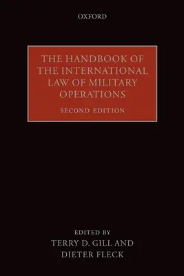 Manualul de drept internațional al operațiunilor militare (The Handbook of the International Law of Military Operations) - The Handbook of the International Law of Military Operations