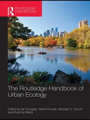 Manualul Routledge de ecologie urbană - The Routledge Handbook of Urban Ecology