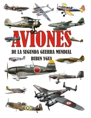 Avions de la Segunda Guerra Mundial - Aviones de la Segunda Guerra Mundial