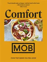 Comfort Mob: Alimente care te fac să te simți bine - Comfort Mob: Food That Makes You Feel Good