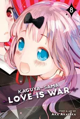 Kaguya-Sama: Dragostea este război, Vol. 8, 8 - Kaguya-Sama: Love Is War, Vol. 8, 8
