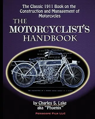The Motorcyclist's Handbook (Manualul motociclistului) - The Motorcyclist's Handbook