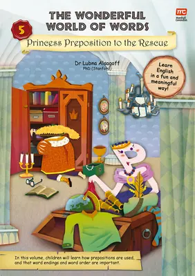 Minunata lume a cuvintelor: Princess Preposition to the Rescue, 5 - The Wonderful World of Words: Princess Preposition to the Rescue, 5
