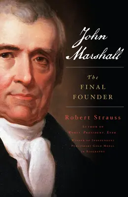 John Marshall: Fondatorul final - John Marshall: The Final Founder