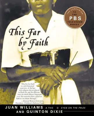 Până aici prin credință: Povestiri din experiența religioasă afro-americană - This Far by Faith: Stories from the African American Religious Experience