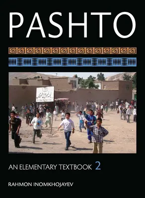Pashto: An Elementary Textbook, Volume 2 [Cu CDROM] - Pashto: An Elementary Textbook, Volume 2 [With CDROM]