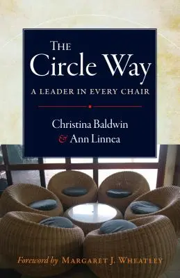 The Circle Way: Un lider în fiecare scaun - The Circle Way: A Leader in Every Chair