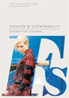 Modă și sustenabilitate: Design pentru schimbare - Fashion and Sustainability: Design for Change