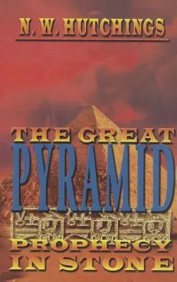 Marea Piramidă: Profeția în piatră - The Great Pyramid: Prophecy in Stone