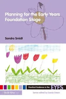 Planificarea pentru stadiul fundațional al anilor timpurii - Planning for the Early Years Foundation Stage