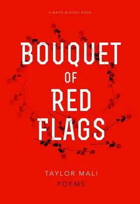Buchet de steaguri roșii - Bouquet of Red Flags