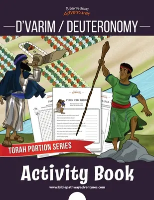 D'varim / Deuteronom Carte de activități: Porțiuni din Tora pentru copii - D'varim / Deuteronomy Activity Book: Torah Portions for Kids