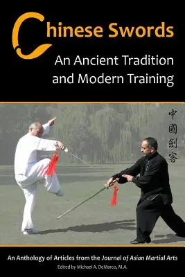 Săbii chinezești: O tradiție străveche și un antrenament modern - Chinese Swords: An Ancient Tradition and Modern Training