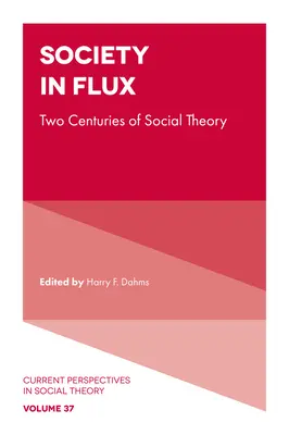 Societatea în flux: două secole de teorie socială - Society in Flux: Two Centuries of Social Theory
