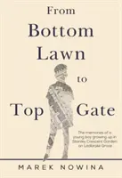 From Bottom Lawn To Top Gate - amintirile unui băiețel care a crescut în grădina Stanley Crescent din Ladbroke Grove - From Bottom Lawn To Top Gate - the memories of a young boy growing up in Stanley Crescent Garden on Ladbroke Grove