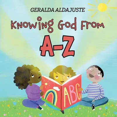 Cunoașterea lui Dumnezeu de la A la Z - Knowing God From A-Z