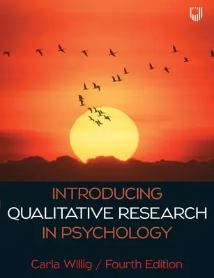 Introducere în cercetarea calitativă în psihologie 4e - Introducing Qualitative Research in Psychology 4e
