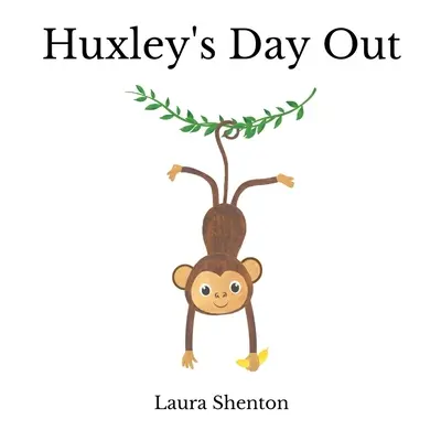 Ziua lui Huxley - Huxley's Day Out
