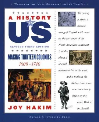 A History of Us: Making Thirteen Colonies: 1600-1740 a History of Us Book Two