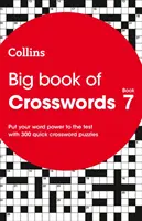 Cartea mare de cuvinte încrucișate 7 - 300 de cuvinte încrucișate rapide - Big Book of Crosswords 7 - 300 Quick Crossword Puzzles