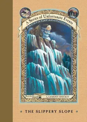 Panta alunecoasă (The Slippery Slope) - The Slippery Slope