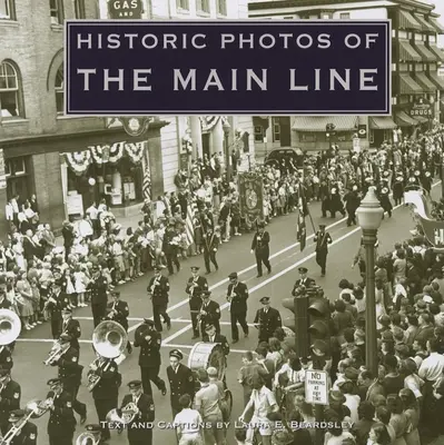 Fotografii istorice din Main Line - Historic Photos of the Main Line