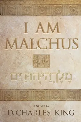 Eu sunt Malchus - I am Malchus