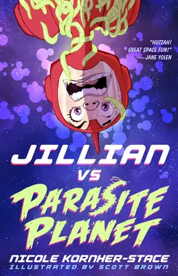 Jillian vs Parasite Planet - Jillian Vs Parasite Planet