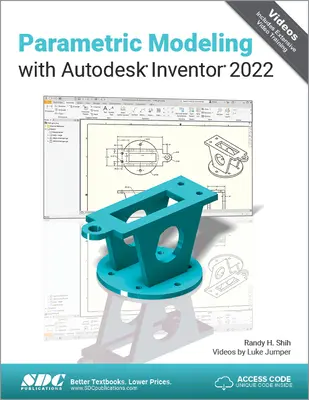 Modelarea parametrică cu Autodesk Inventor 2022 - Parametric Modeling with Autodesk Inventor 2022