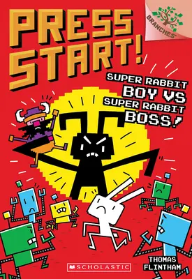 Super Rabbit Boy vs. Super Rabbit Boss! A Branches Book (Press Start! #4), 4 - Super Rabbit Boy vs. Super Rabbit Boss!: A Branches Book (Press Start! #4), 4