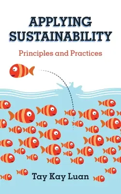 Aplicarea sustenabilității: Principii și practici - Applying Sustainability: Principles and Practices