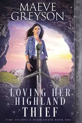 Iubirea hoțului ei din Highland - Loving Her Highland Thief