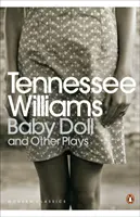 Baby Doll și alte piese de teatru - Baby Doll and Other Plays