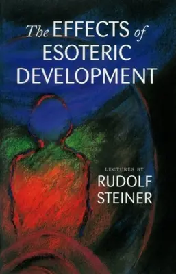 Efectele dezvoltării esoterice: (Cw 145) - The Effects of Esoteric Development: (Cw 145)