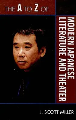De la A la Z a literaturii și teatrului japonez modern - The A to Z of Modern Japanese Literature and Theater