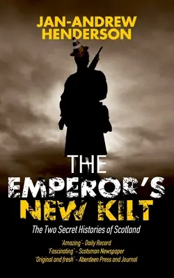 The Emperor's New Kilt: Cele două istorii secrete ale Scoției - The Emperor's New Kilt: The Two Secret Histories of Scotland